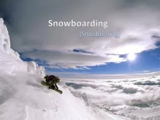 snowboarding