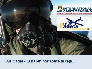 Air Cadet - ju hapin horizonte te reja . . .