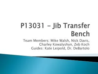P13031 - Jib Transfer Bench