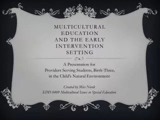 Multicultural Education and the Early Intervention Setting