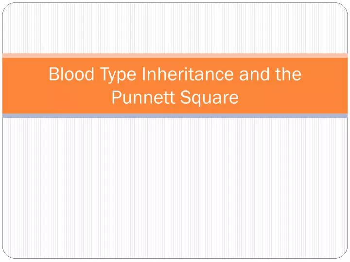 blood type inheritance and the punnett square