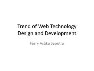 Trend of Web Technology Design and Development
