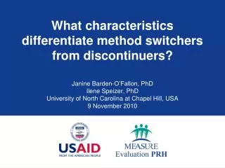What characteristics differentiate method switchers from discontinuers?