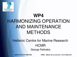 WP4 HARMONIZING OPERATION AND MAINTENANCE METHODS