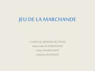 jeu de la marchande