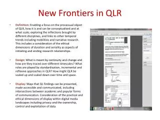 New Frontiers in QLR