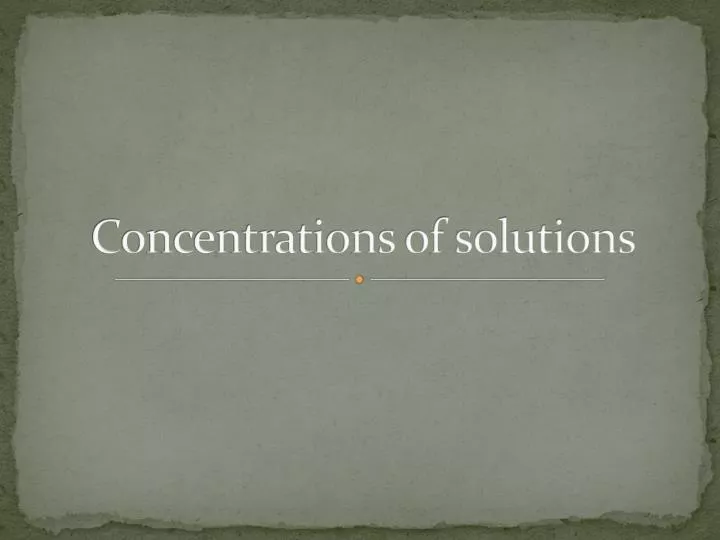 concentrations of solutions