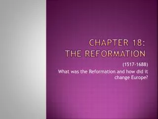 Chapter 18: The Reformation