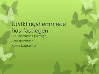 utviklingshemmede hos fastlegen