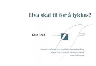 hva skal til for lykkes