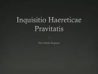 Inquisitio Haereticae Pravitatis