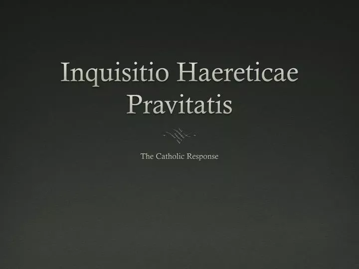inquisitio haereticae pravitatis