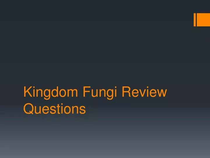 kingdom fungi review questions