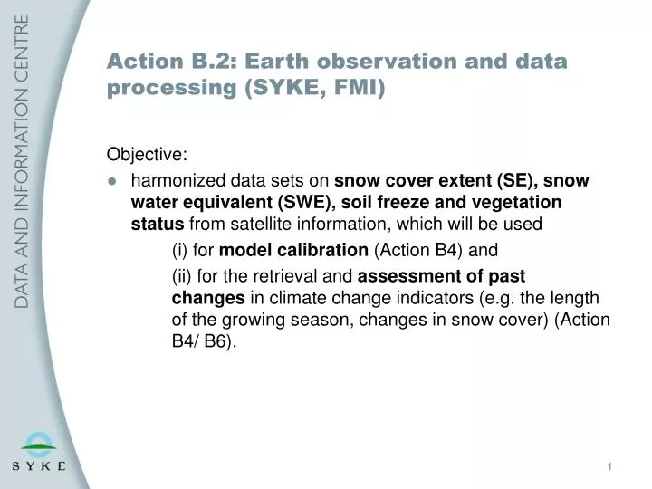 action b 2 earth observation and data processing syke fmi