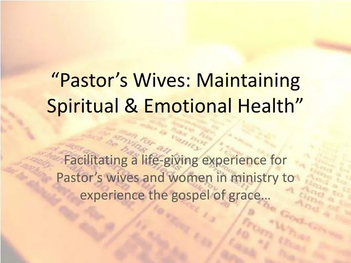 pastor s wives maintaining spiritual emotional health