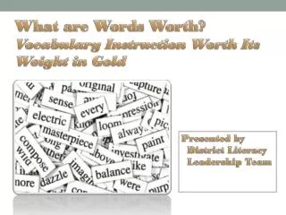 What are Words Worth? Vocabulary Instruction Worth Its Weight in Gold