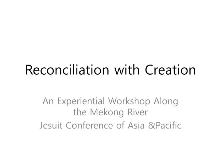 reconciliation with creation