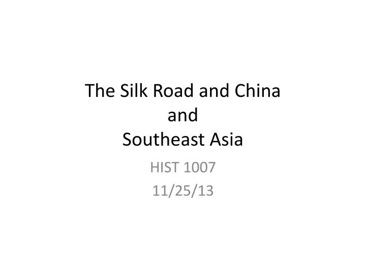 the silk road and china and southeast asia