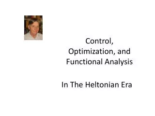 Control, Optimization, and Functional Analysis
