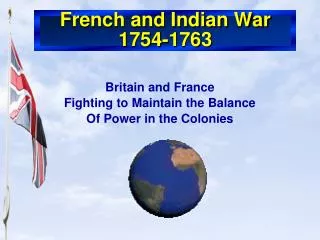 French and Indian War 1754-1763