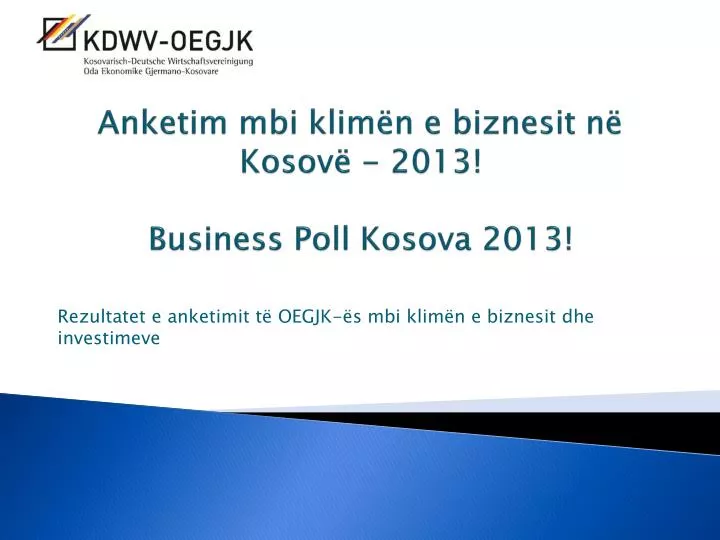 anketim mbi klim n e biznesit n kosov 2013 business poll kosova 2013