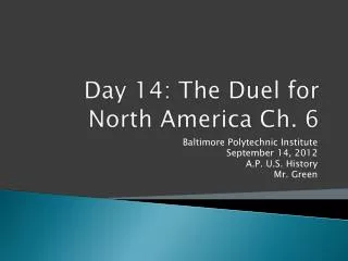 Day 14: The Duel for North America Ch. 6