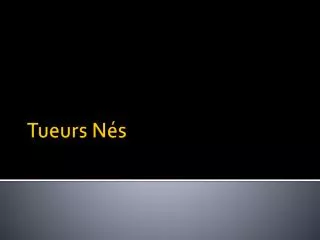 tueurs n s