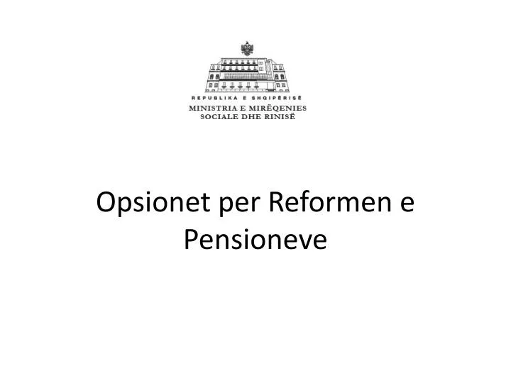 opsionet per reformen e pensioneve