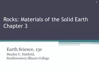 Rocks: Materials of the Solid Earth Chapter 3