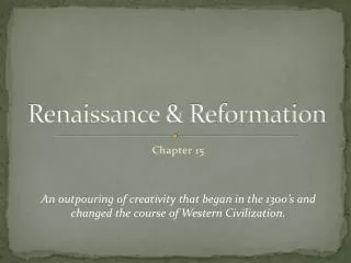 Renaissance &amp; Reformation