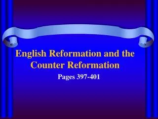 English Reformation and the Counter Reformation