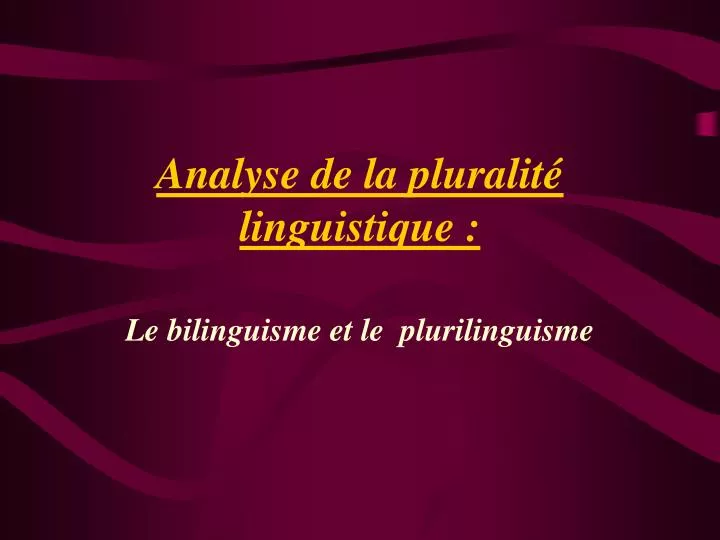 analyse de la pluralit linguistique