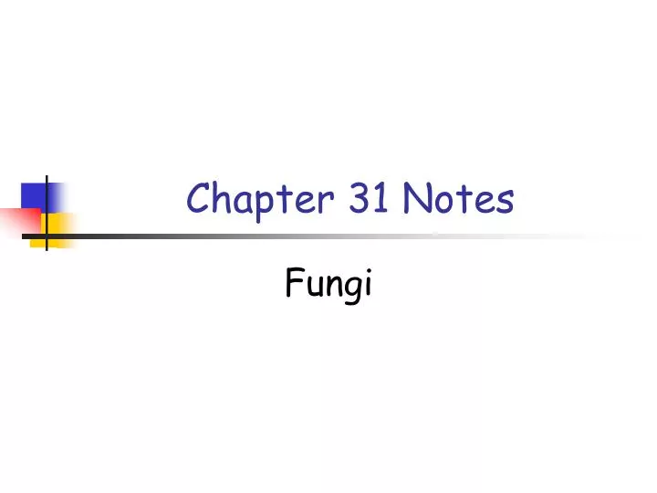 chapter 31 notes