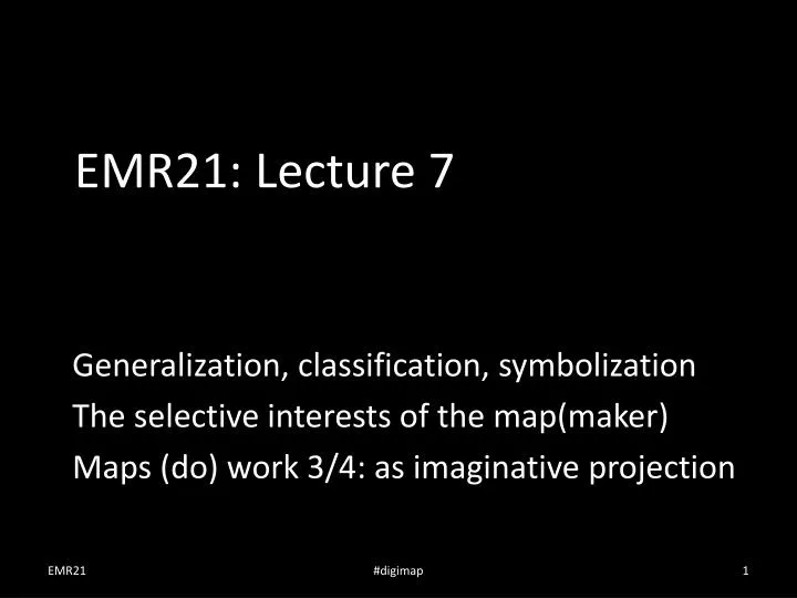 emr21 lecture 7