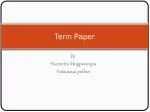 Term Paper - slide 1