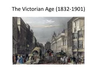 The Victorian Age (1832-1901)