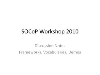 SOCoP Workshop 2010