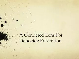 A Gendered Lens For Genocide Prevention