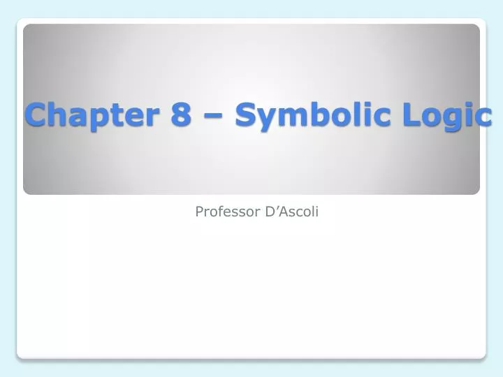 chapter 8 symbolic logic