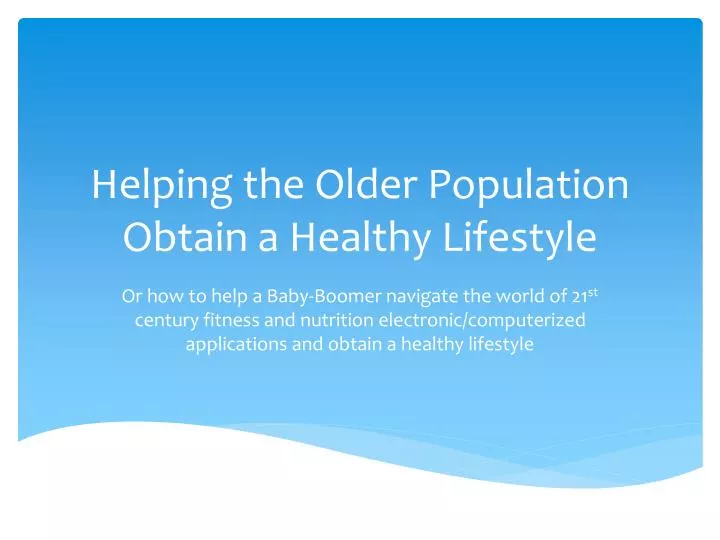 helping the older population obtain a healthy lifestyle