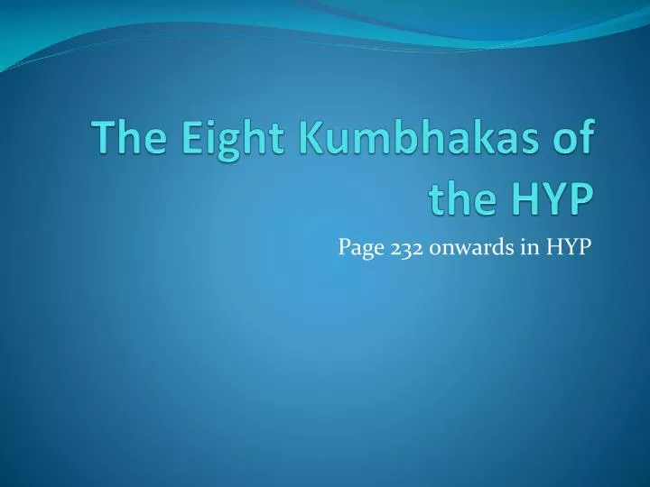 the eight kumbhakas of the hyp