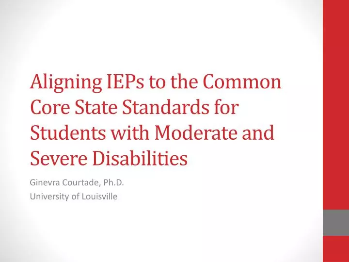 aligning ieps to the common core state standards for students with moderate and severe disabilities