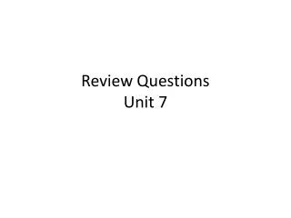 review questions unit 7