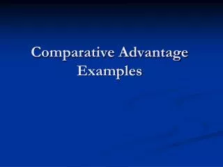 Comparative Advantage Examples