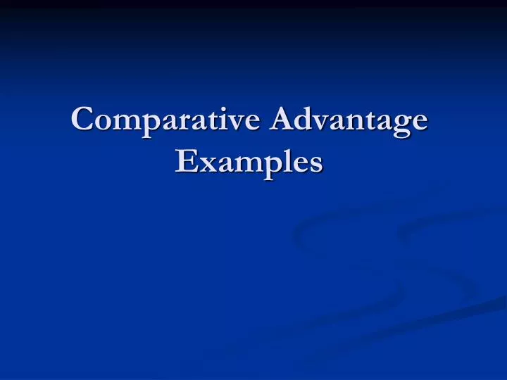 comparative advantage examples