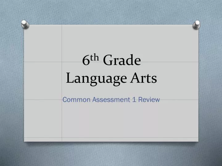 6 th grade language arts