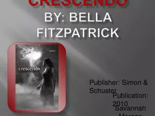 Crescendo By: Bella fitzpatrick