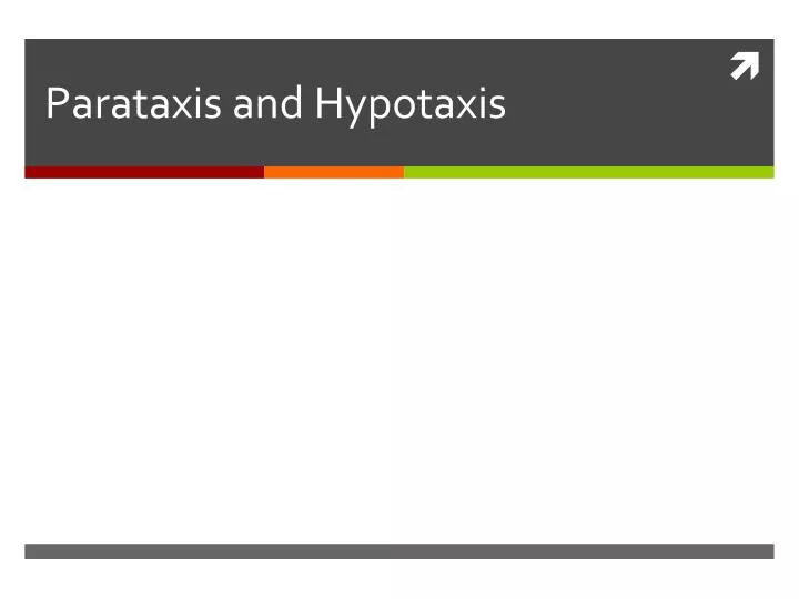 parataxis and hypotaxis
