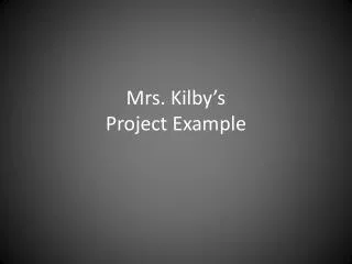 mrs kilby s project e xample