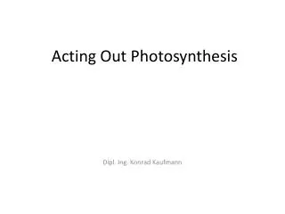 Acting Out Photosynthesis